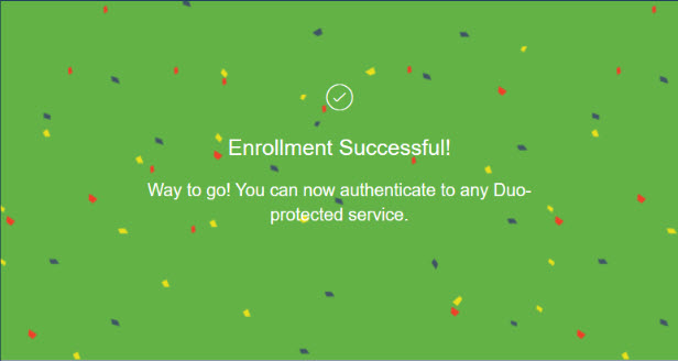You successfully enrolled your device in DUO